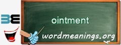 WordMeaning blackboard for ointment